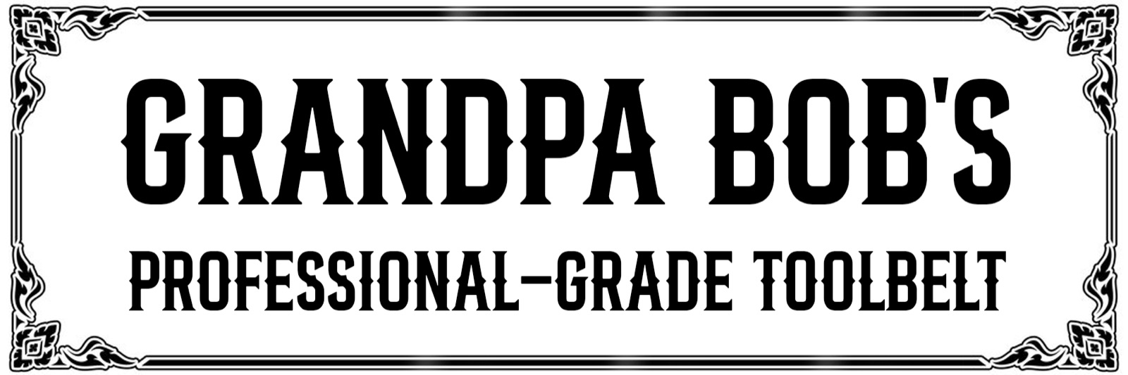 Grandpa Bob's toolbelt label